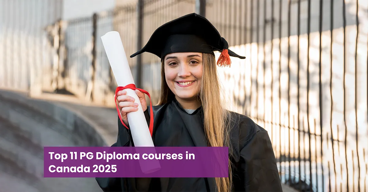 Top 11 PG Diploma courses in Canada 2025