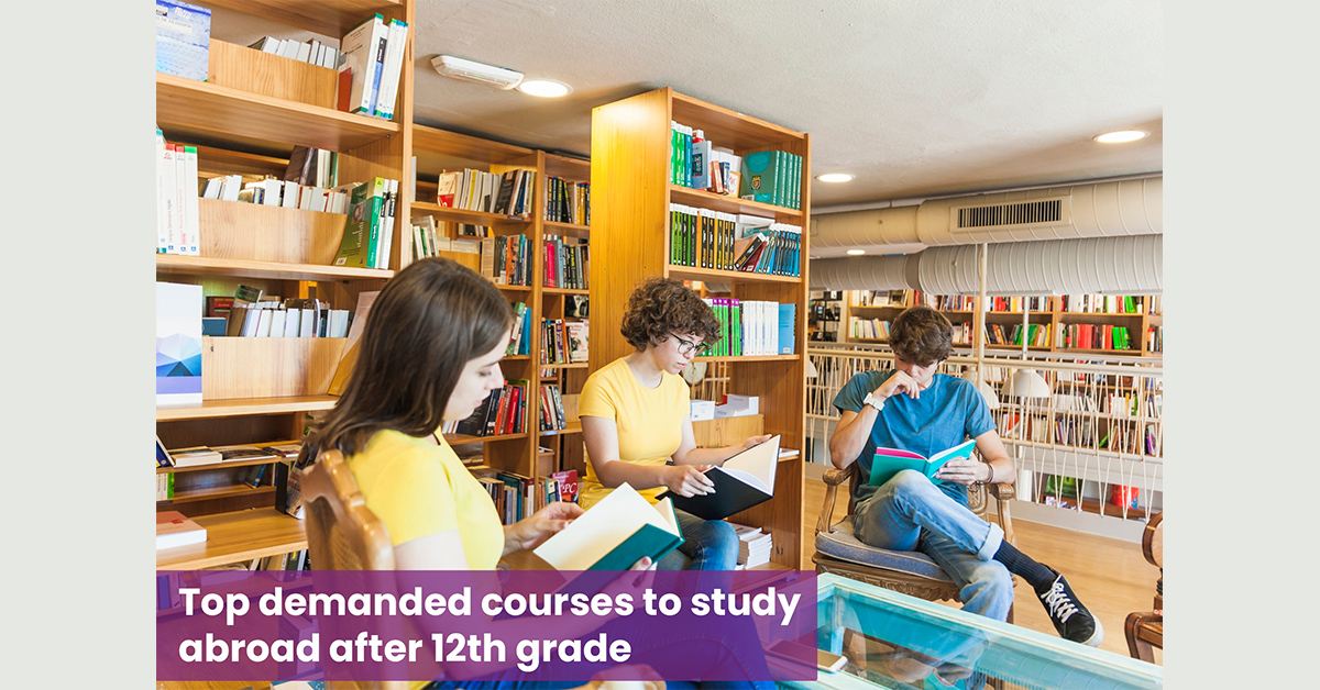 Top demanded courses to study abroad after 12th grade