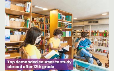Top demanded courses to study abroad after 12th grade