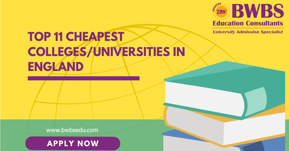 Top 11 Cheapest CollegesUniversities in England for International BWBSEDU